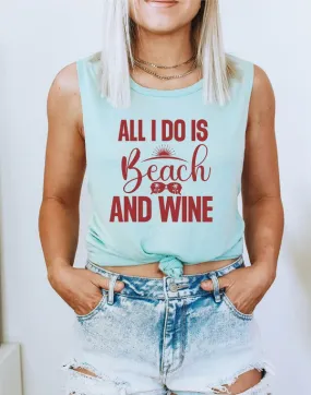 All I Do Is Beach & Wine Graphic Print Muscle Tank