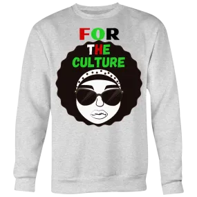 "For The Culture" Sweatshirt