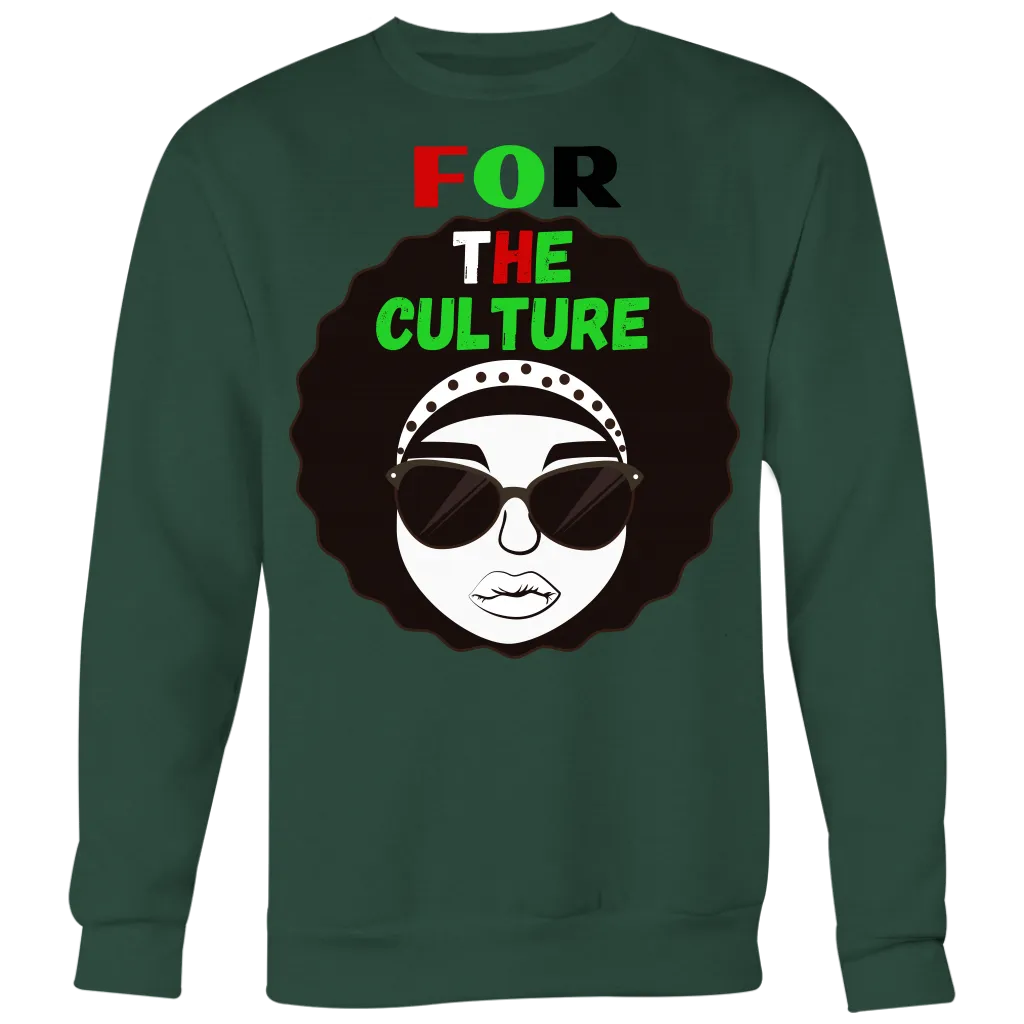 "For The Culture" Sweatshirt